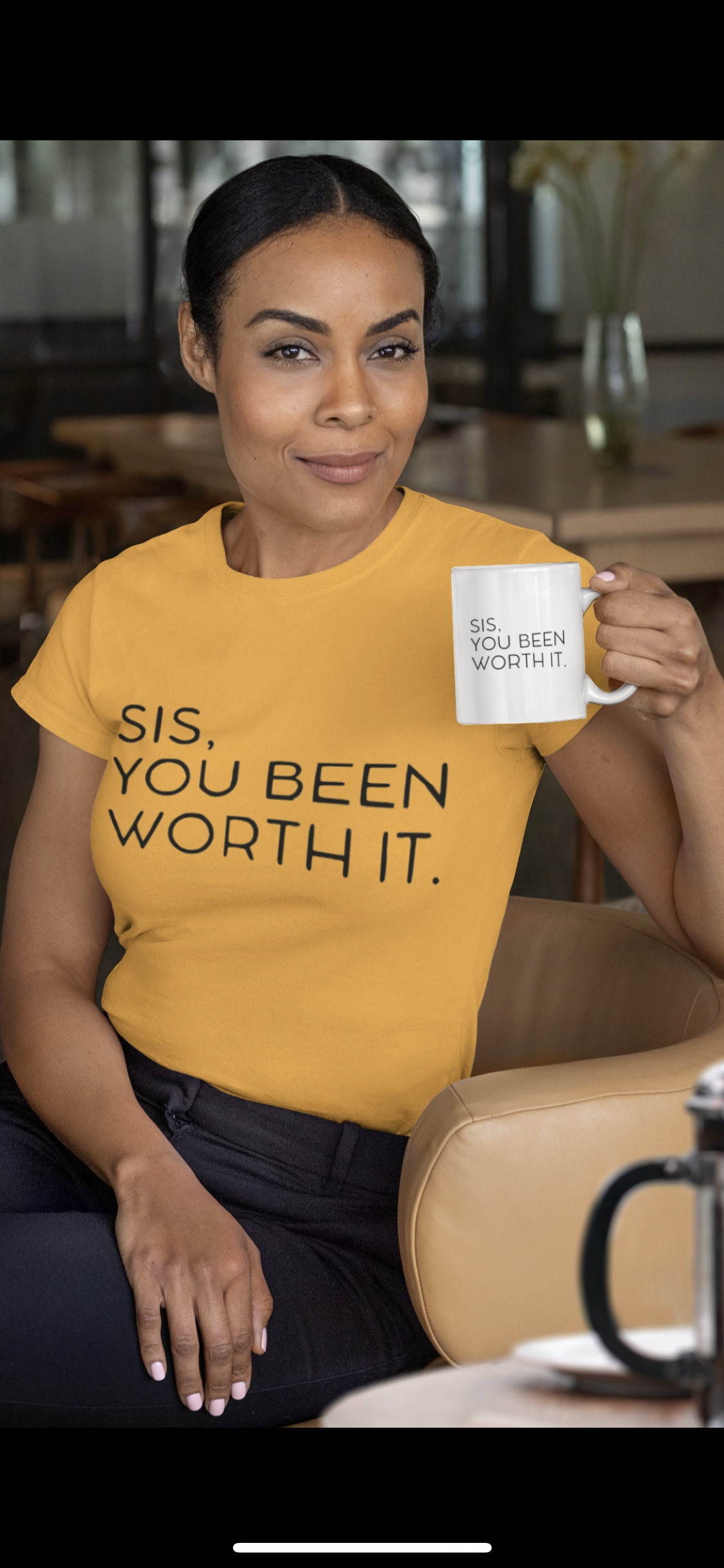 SIS, YOU BEEN WORTH IT T-shirt