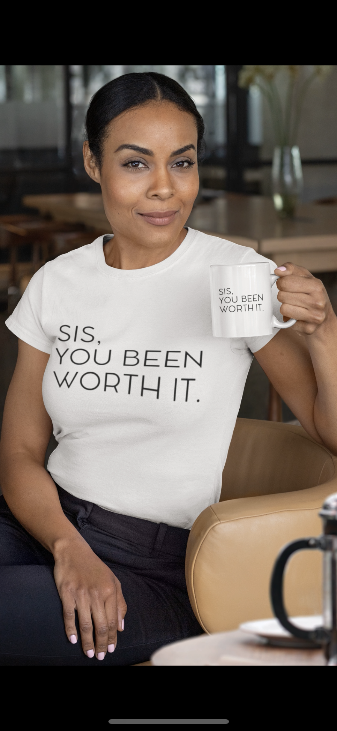 SIS, YOU BEEN WORTH IT T-shirt